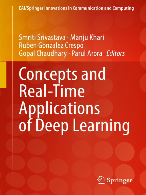 Title details for Concepts and Real-Time Applications of Deep Learning by Smriti Srivastava - Available